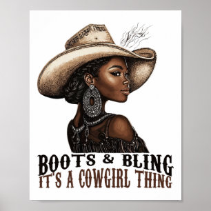 Boots And Bling It's Cowgirl Thing Western Country Poster