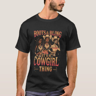 Boots and Bling It's Cowgirl Thing Western Country T-Shirt