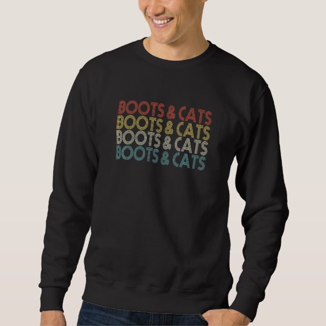 Boots And Cats Funny House Techno Dj Sweatshirt (Front)