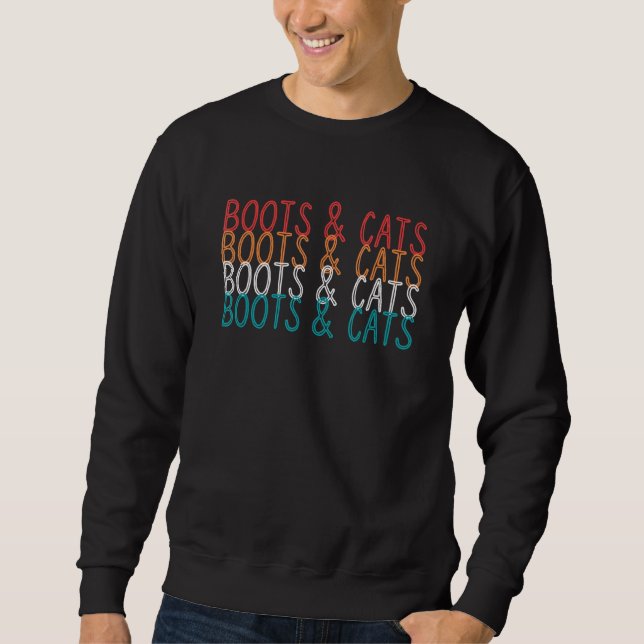 Boots And Cats House And Techno Dj 1 Sweatshirt (Front)