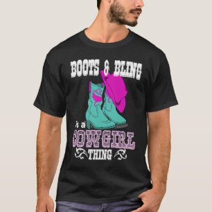 Boots Bling Its A Cowgirl Thing Country Life T-Shirt