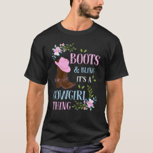 Boots Bling Its A Cowgirl Thing Cute Love Country T-Shirt