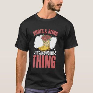 Boots & Bling It's A Cowgirl Thing Western Country T-Shirt