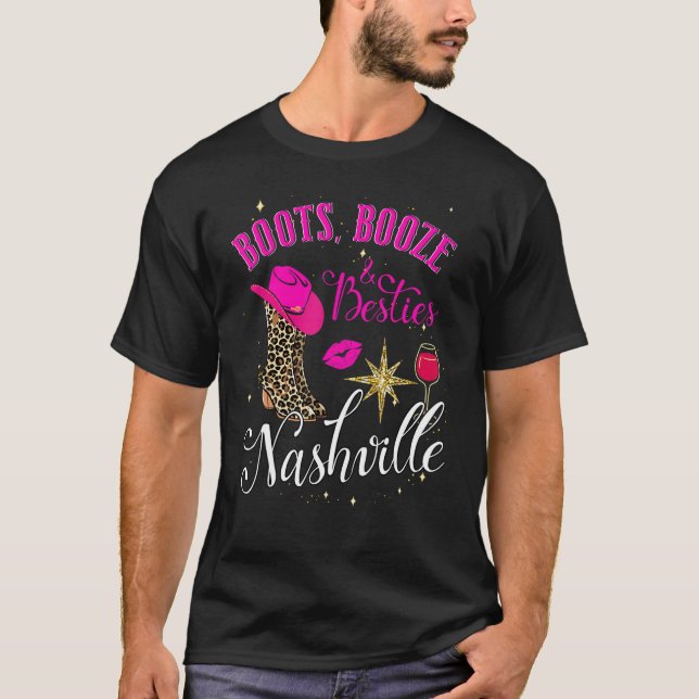 Boots Booze And Besties Nashville Girls Trip 2023  T-Shirt (Front)