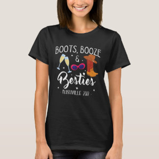 Boots Booze Besties Bachelorette Nashville Girls T T-Shirt