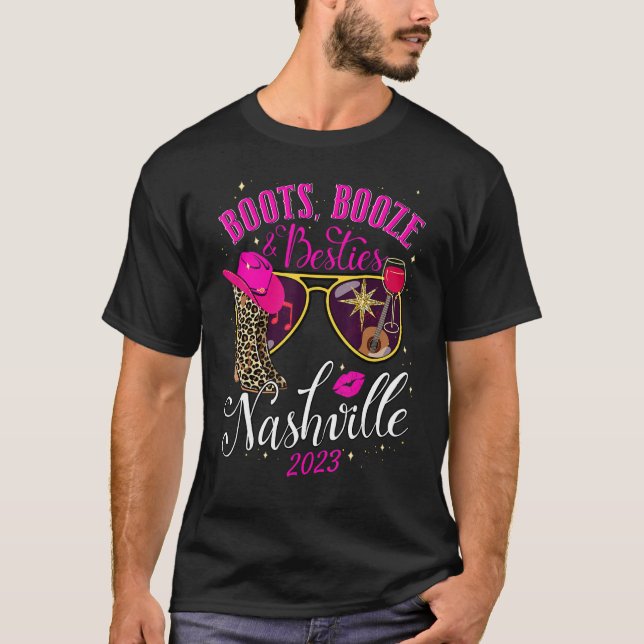 Boots Booze & Besties Nashville Girls Trip 2023 We T-Shirt (Front)