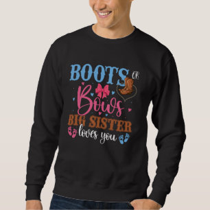 Boots Bow Big Sister Loves You Gender Reveal Party Sweatshirt