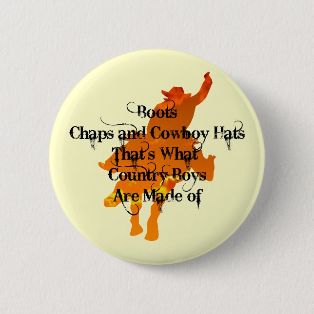 Boots, Chaps, and Cowboy Hats...Button 6 Cm Round Badge (Front)