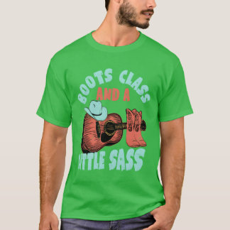 Boots, Class, And A Little Sass Western Country Mu T-Shirt