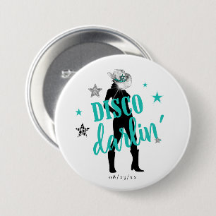 Boots 'n Bling Disco Darlin' Teal ID925  7.5 Cm Round Badge