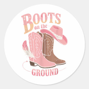 Boots On The Ground Black Cowgirl Western Where Th Classic Round Sticker