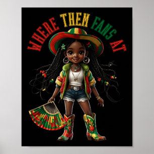 Boots On The Ground Black Girl Cowgirl Where Them  Poster