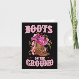 Boots On The Ground Boot Cowboy Western Cowgirl Li Card