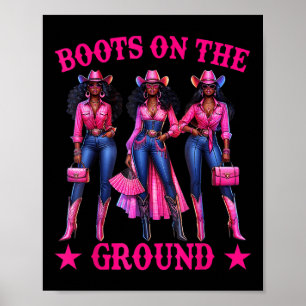 Boots On The Ground Boot Cowboy Western Cowgirl Li Poster