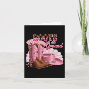 Boots On The Ground, Boot Cowgirl Pink Western Cou Card