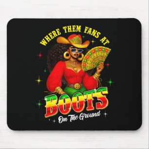 Boots On The Ground Cowgirl Black Women Africa Bla Mouse Pad