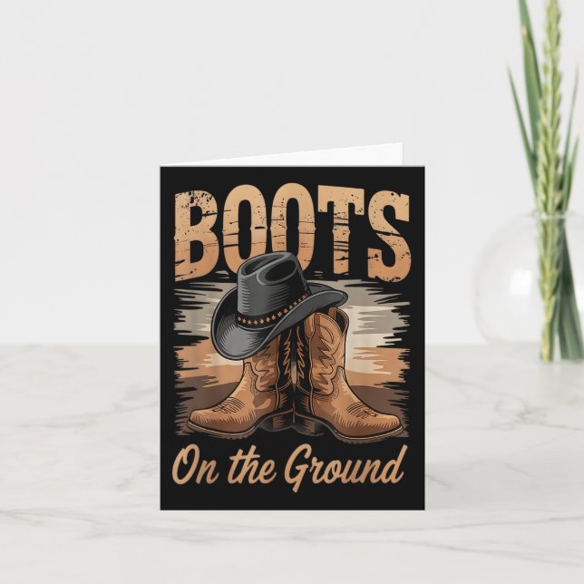Boots On The Ground Cowgirl Line Dance Women Men K Card (Front)
