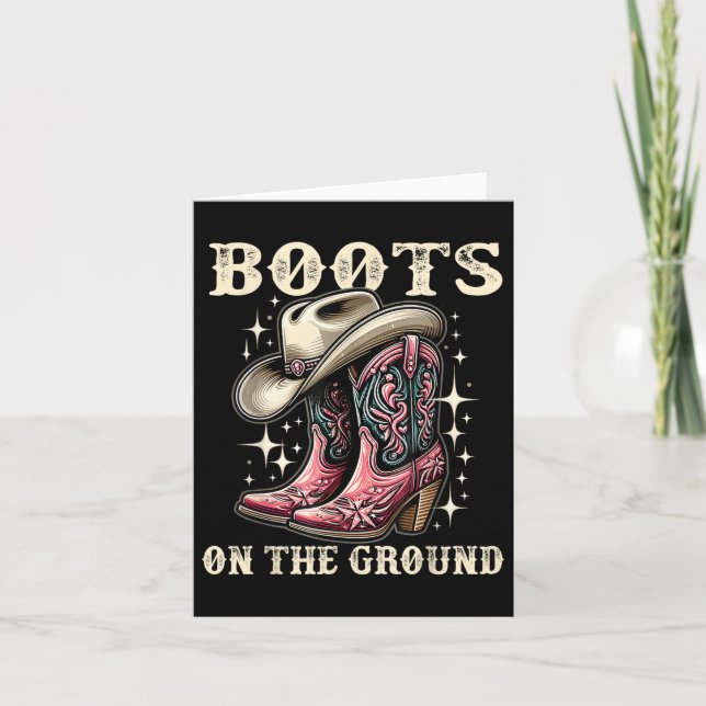 Boots On The Ground, Cowgirl Linedance, Boot Cowbo Card (Front)