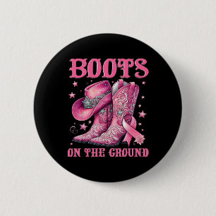 Boots On The Ground Cowgirl Western Breast Cancer 6 Cm Round Badge