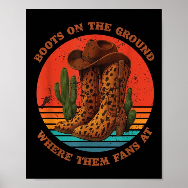 Boots On The Ground Fans Where Them Fans At Graphi Poster (Front)