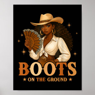 Boots On The Ground Juneteenth Black Cowgirl Black Poster