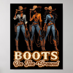 Boots On The Ground Juneteenth Black Cowgirl Poster