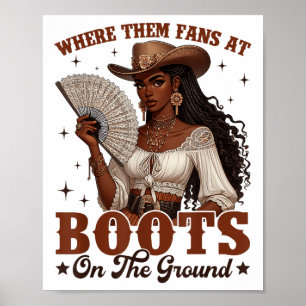 Boots On The Ground Juneteenth Cowgirl Where Them  Poster
