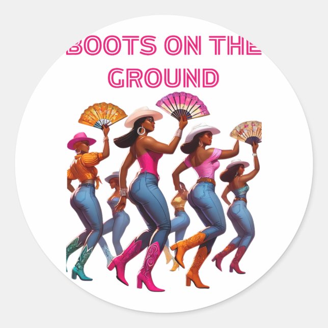 Boots On The Ground Line Dancing Queens Black Grou Classic Round Sticker (Front)