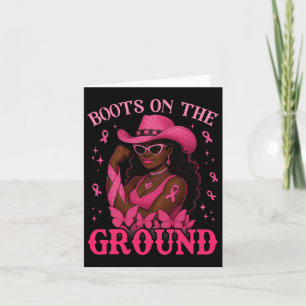 Boots On The Ground Pink Cowgirl Breast Cancer Wes Card
