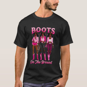 Boots On The Ground Pink Cowgirl Breast Cancer Wes T-Shirt