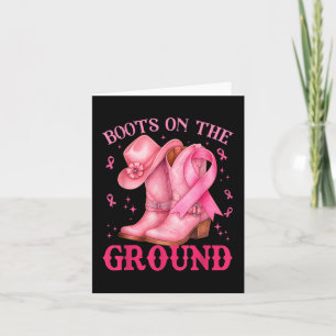 Boots On The Ground Pink Cowgirl Breast Cancer Wom Card