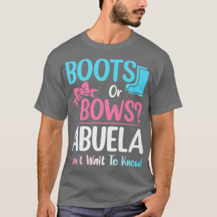 Boots or Bows Abuela Gender Reveal Pregnancy Annou T-Shirt