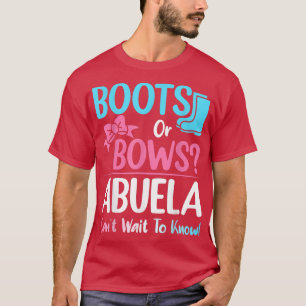 Boots or Bows Abuela Gender Reveal Pregnancy Annou T-Shirt