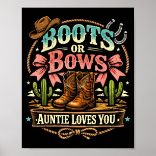 Boots Or Bows Auntie Loves Gender Reveal Western Poster