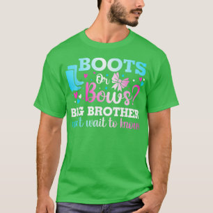 Boots or Bows Big Brother Gender Reveal Baby Showe T-Shirt