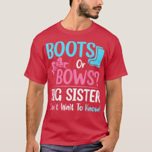 Boots or Bows Big Sister Gender Reveal Baby Shower T-Shirt