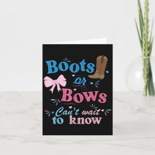 Boots Or Bows Can't Wait To Know Gender Reveal Par Card