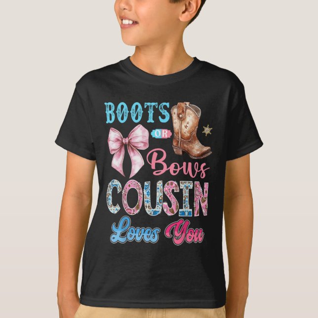 Boots Or Bows Cousin Loves You Gender Reveal Weste T-Shirt (Front)