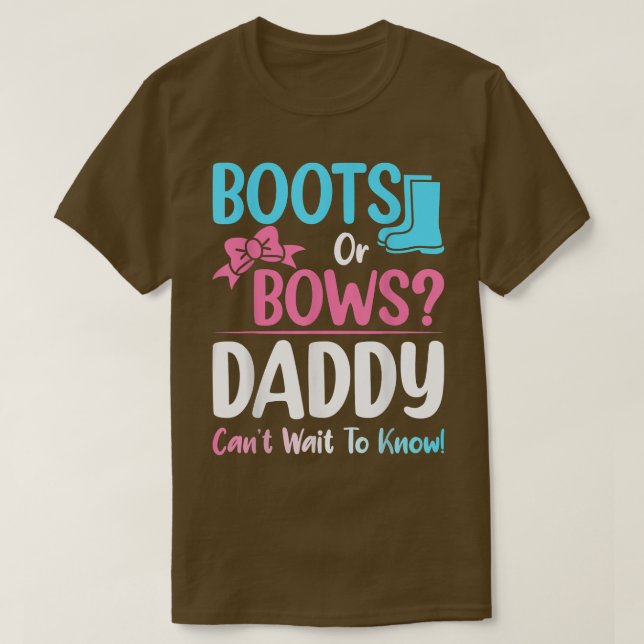 Boots or Bows Daddy Gender Reveal Pregnancy Announ T-Shirt (Design Front)