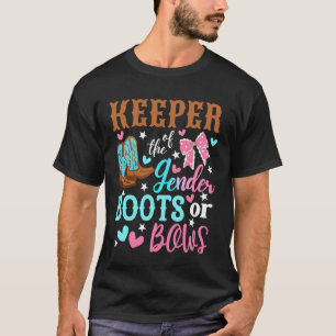Boots Or Bows Gender Keeper The Gender Reveal Outf T-Shirt