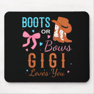 Boots Or Bows Gigi Loves You Gender Reveal Party  Mouse Pad