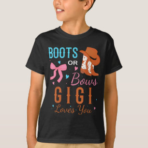 Boots Or Bows Gigi Loves You Gender Reveal Party T-Shirt