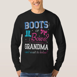 Boots Or Bows Grandma Can't Wait To Know T-Shirt