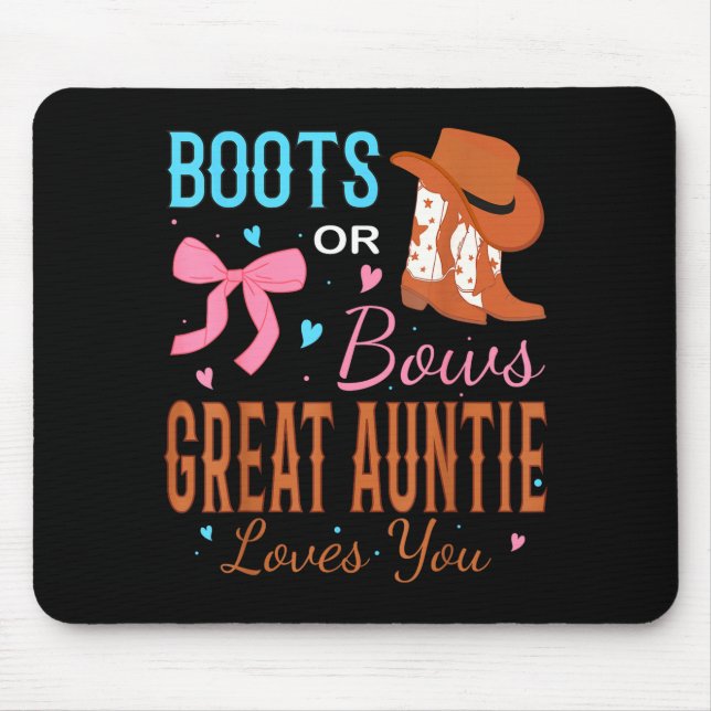 Boots Or Bows Great Auntie Loves You Gender Reveal Mouse Pad (Front)