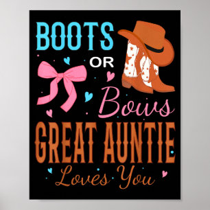 Boots Or Bows Great Auntie Loves You Gender Reveal Poster