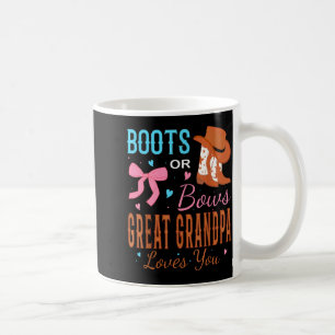 Boots Or Bows Great Grandpa Loves You Gender Revea Coffee Mug