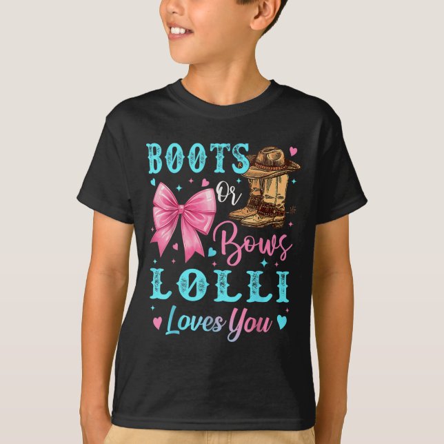 Boots Or Bows Lolli Loves You Gender Reveal Family T-Shirt (Front)