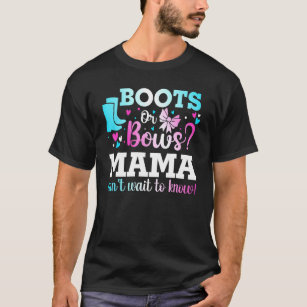 Boots Or Bows Mama Gender Reveal Baby Shower Annou T-Shirt