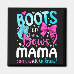 Boots Or Bows Mama Loves You Gender Reveal Party  Magnet