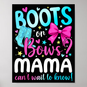 Boots Or Bows Mama Loves You Gender Reveal Party  Poster